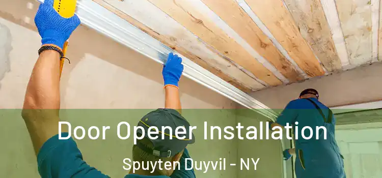 Door Opener Installation Spuyten Duyvil - NY