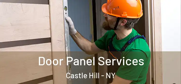 Door Panel Services Castle Hill - NY