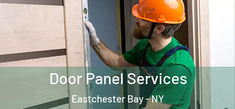 Door Panel Services Eastchester Bay - NY
