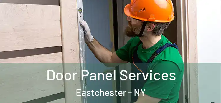  Door Panel Services Eastchester - NY