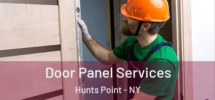 Door Panel Services Hunts Point - NY