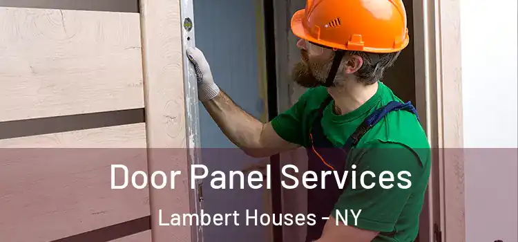 Door Panel Services Lambert Houses - NY