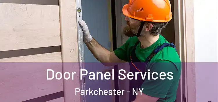 Door Panel Services Parkchester - NY