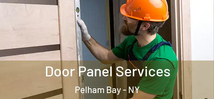 Door Panel Services Pelham Bay - NY