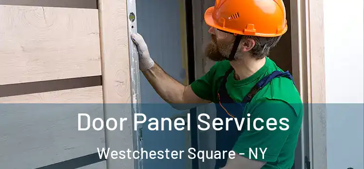 Door Panel Services Westchester Square - NY