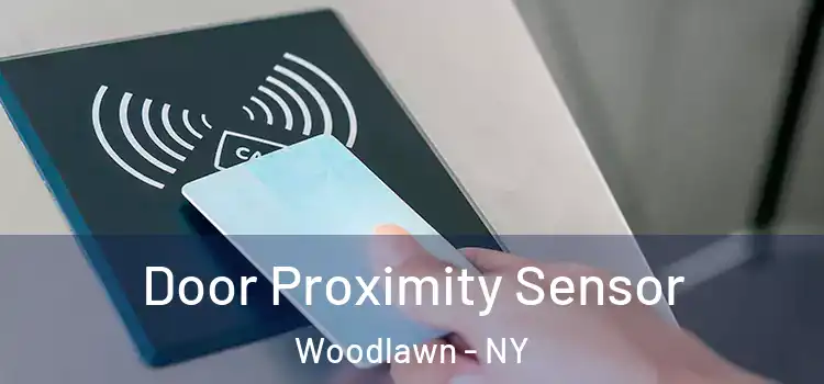 Door Proximity Sensor Woodlawn - NY