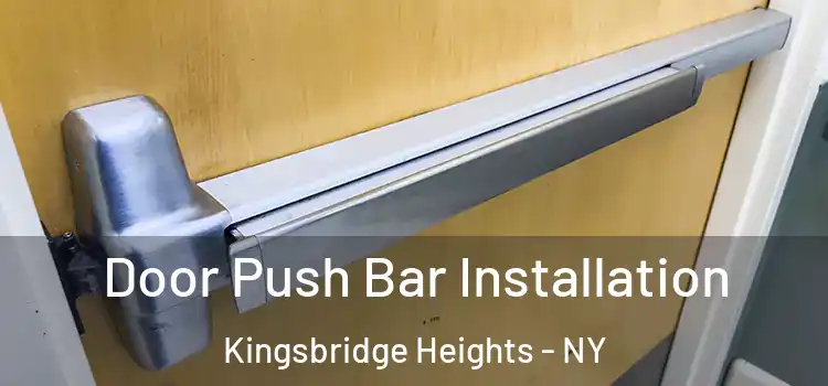 Door Push Bar Installation Kingsbridge Heights - NY