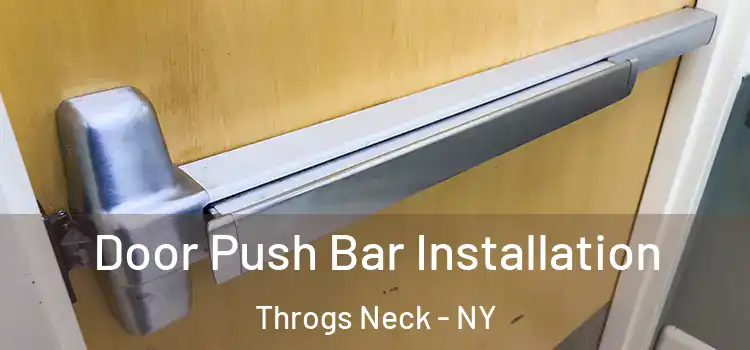 Door Push Bar Installation Throgs Neck - NY