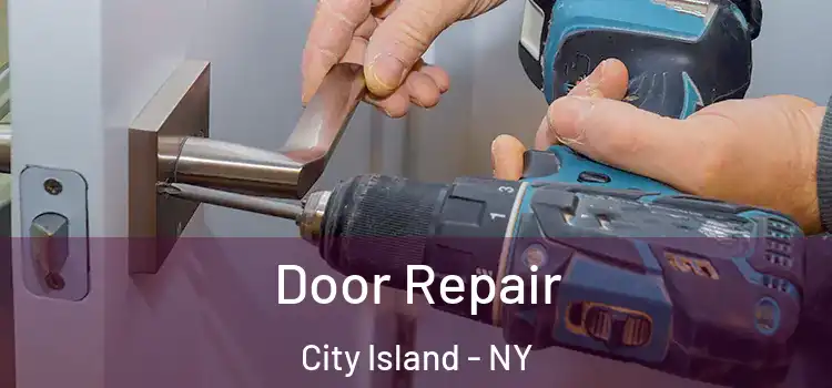 Door Repair City Island - NY