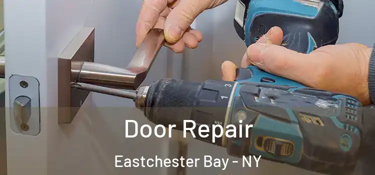 Door Repair Eastchester Bay - NY