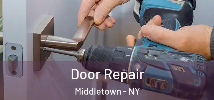 Door Repair Middletown - NY
