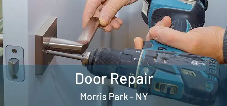Door Repair Morris Park - NY
