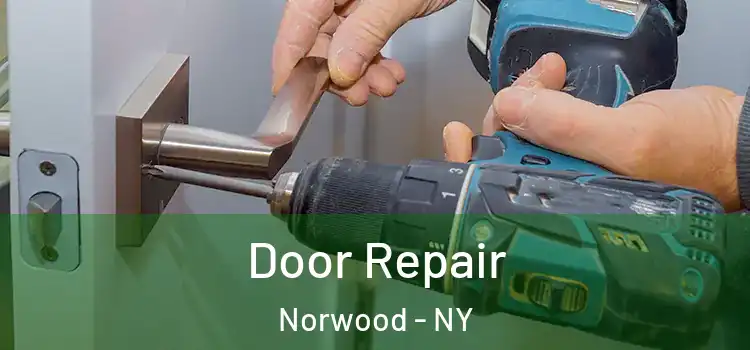 Door Repair Norwood - NY