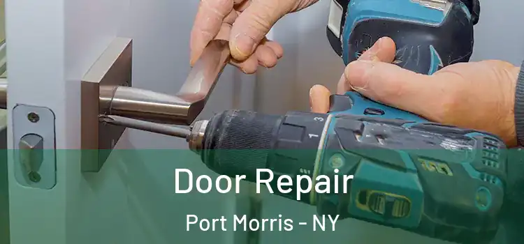 Door Repair Port Morris - NY