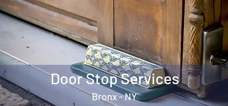  Door Stop Services Bronx - NY