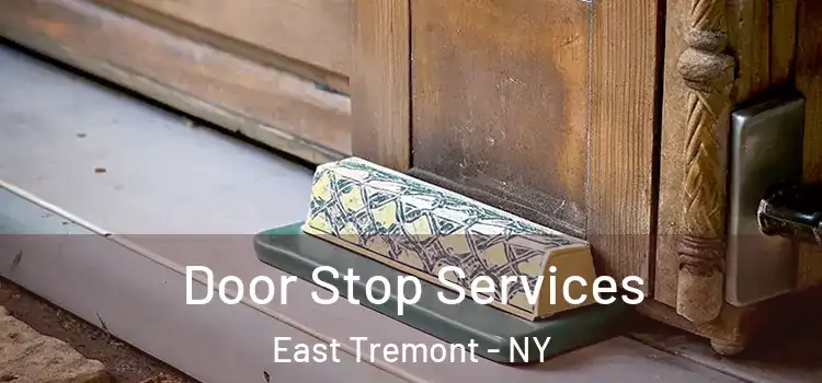 Door Stop Services East Tremont - NY