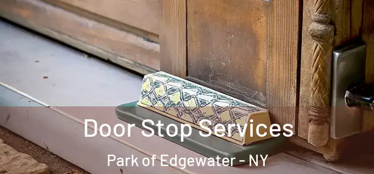 Door Stop Services Park of Edgewater - NY