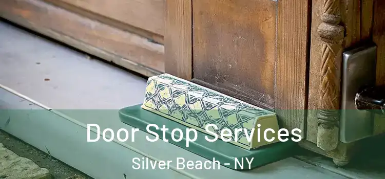  Door Stop Services Silver Beach - NY