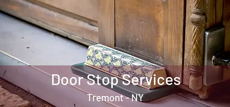 Door Stop Services Tremont - NY