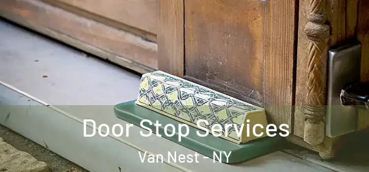 Door Stop Services Van Nest - NY