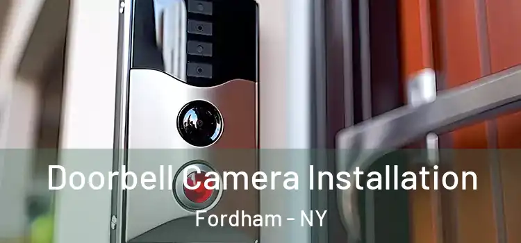  Doorbell Camera Installation Fordham - NY