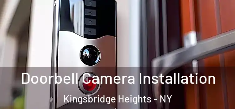  Doorbell Camera Installation Kingsbridge Heights - NY