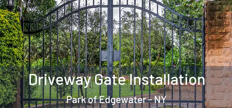  Driveway Gate Installation Park of Edgewater - NY