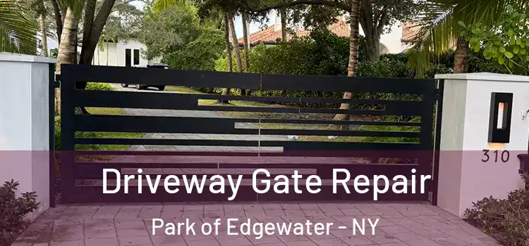Driveway Gate Repair Park of Edgewater - NY
