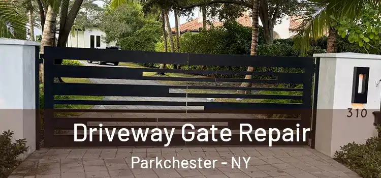 Driveway Gate Repair Parkchester - NY