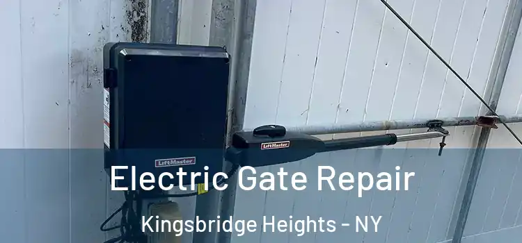 Electric Gate Repair Kingsbridge Heights - NY