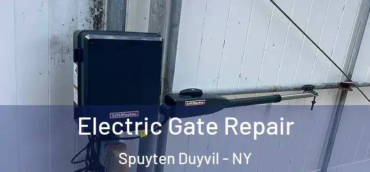 Electric Gate Repair Spuyten Duyvil - NY