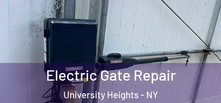 Electric Gate Repair University Heights - NY
