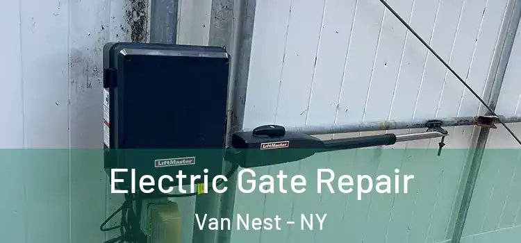 Electric Gate Repair Van Nest - NY