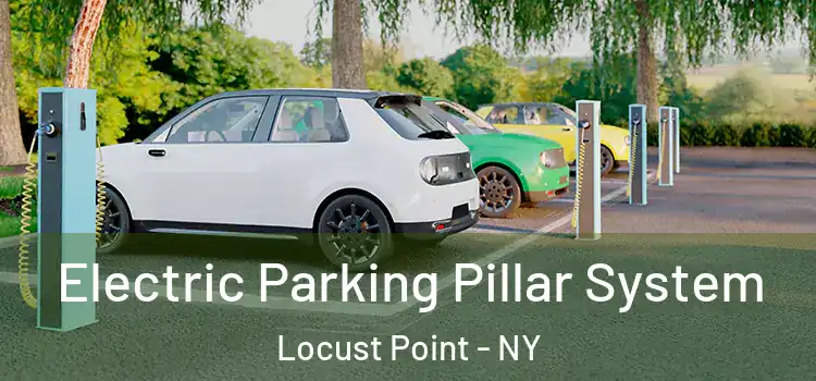 Electric Parking Pillar System Locust Point - NY