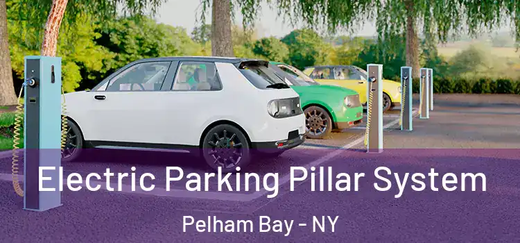  Electric Parking Pillar System Pelham Bay - NY