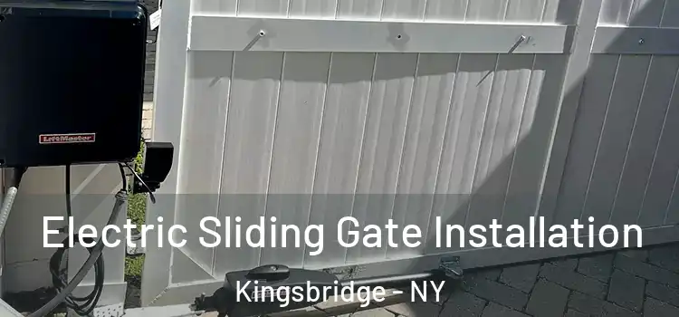 Electric Sliding Gate Installation Kingsbridge - NY