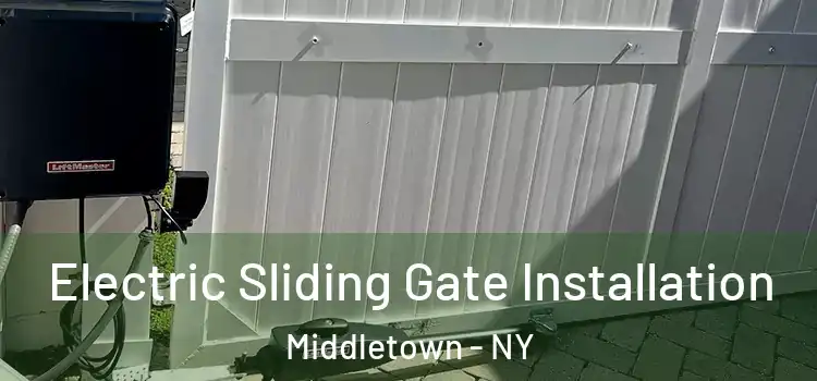  Electric Sliding Gate Installation Middletown - NY