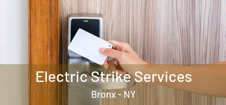  Electric Strike Services Bronx - NY