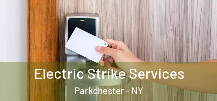 Electric Strike Services Parkchester - NY