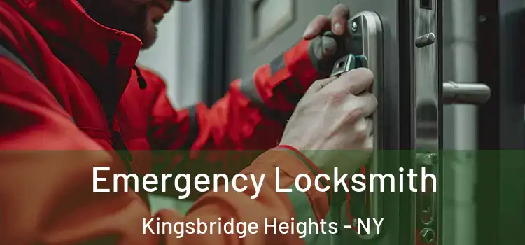Emergency Locksmith Kingsbridge Heights - NY