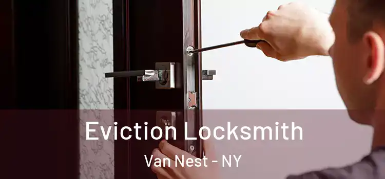  Eviction Locksmith Van Nest - NY