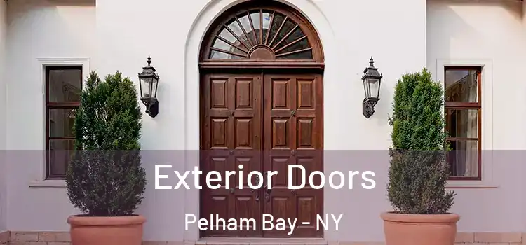  Exterior Doors Pelham Bay - NY