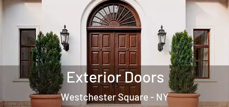 Exterior Doors Westchester Square - NY