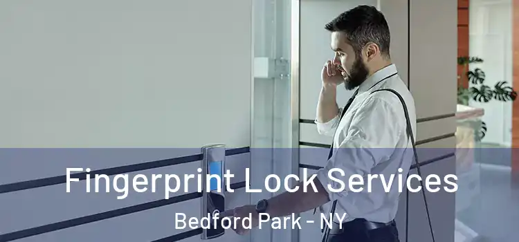 Fingerprint Lock Services Bedford Park - NY
