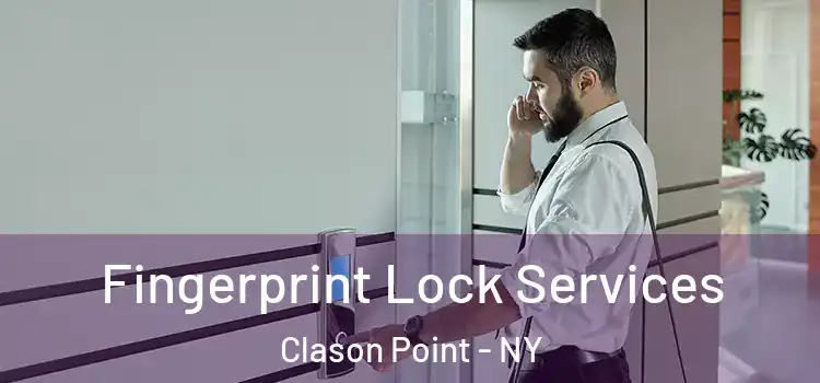 Fingerprint Lock Services Clason Point - NY