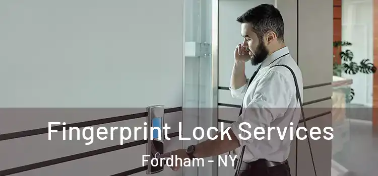  Fingerprint Lock Services Fordham - NY
