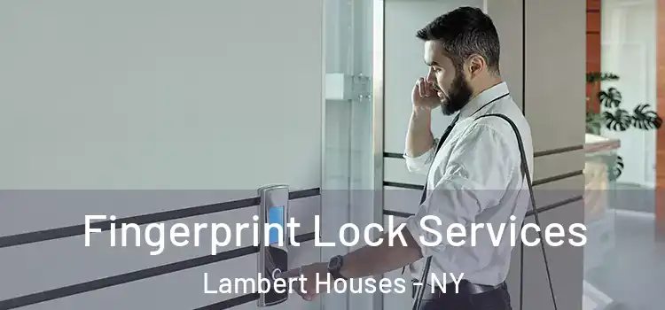 Fingerprint Lock Services Lambert Houses - NY