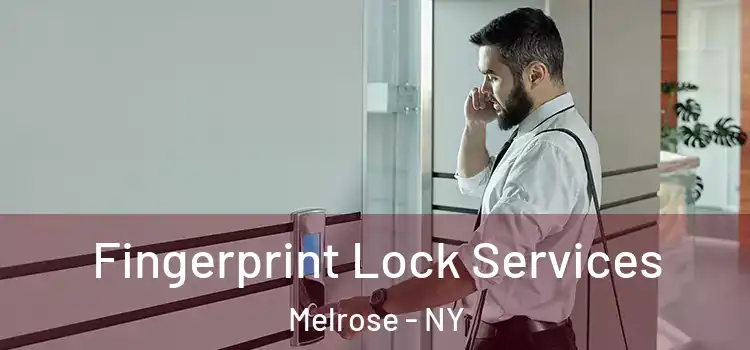 Fingerprint Lock Services Melrose - NY