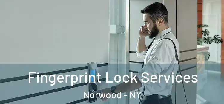  Fingerprint Lock Services Norwood - NY