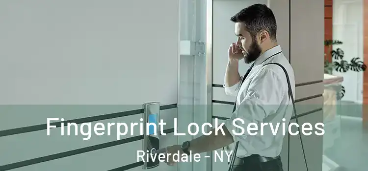  Fingerprint Lock Services Riverdale - NY